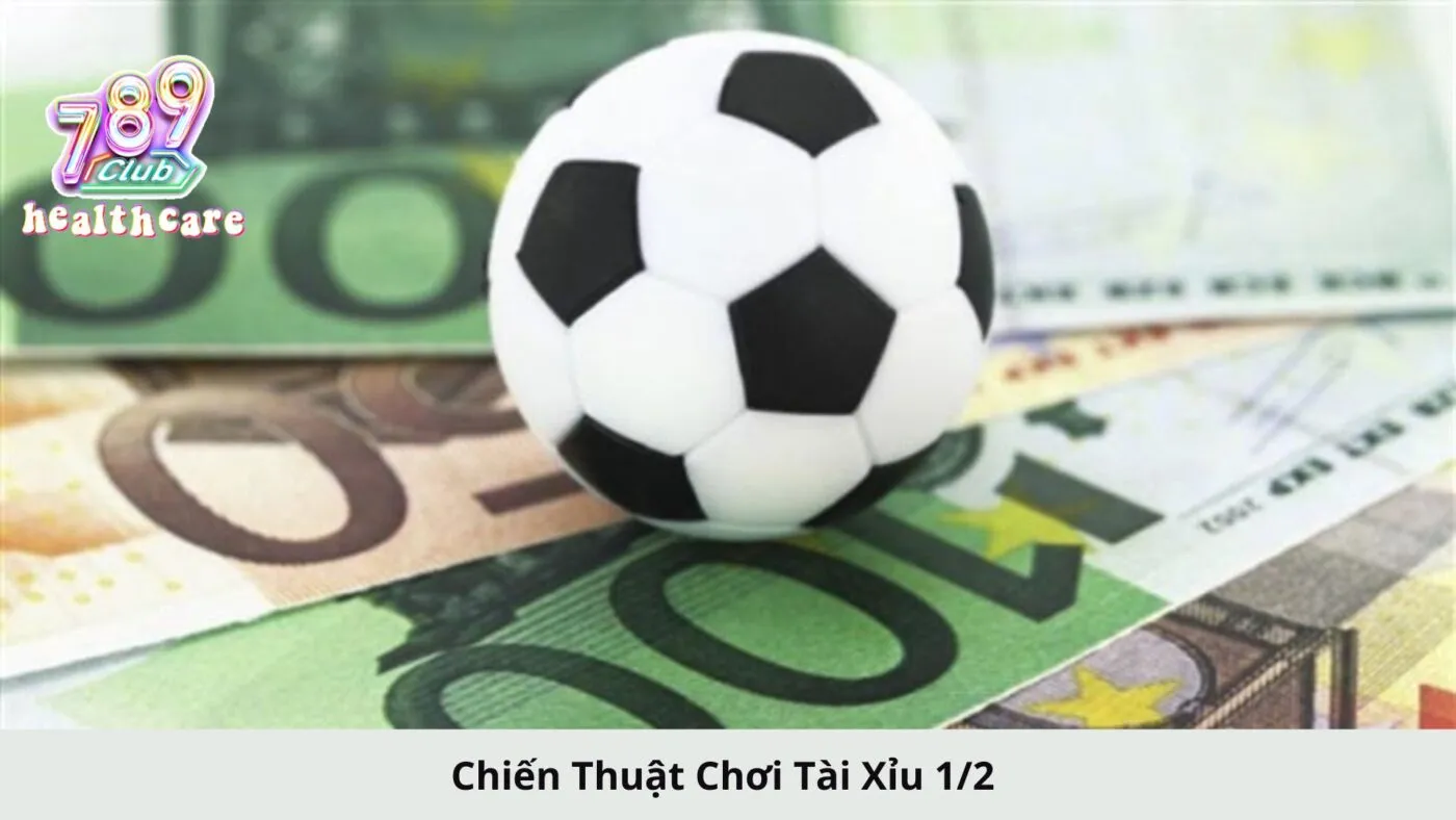 Hướng Dẫn Cách Đọc & Chơi Tài Xỉu 1/2 Tại 789Club - Thắng Lớn Với Cá Cược Thể Thao 5 Chiến Thuật Chơi Tài Xỉu 1/2