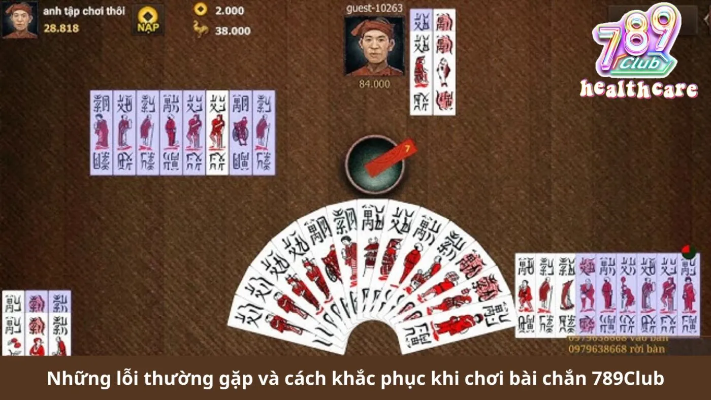 Chơi Bài Chắn Online - Hướng Dẫn Chi Tiết Cách Chơi Tại 789Club 6 Những lỗi thường gặp và cách khắc phục khi chơi bài chắn 789Club