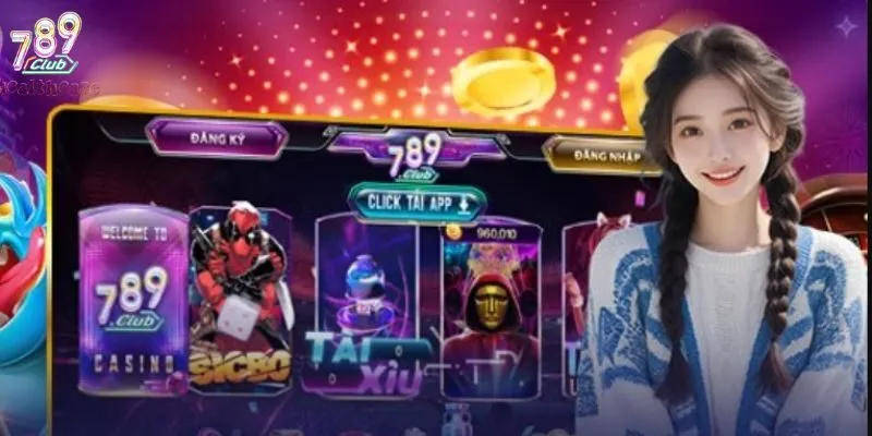 Cách Chọn Trò Chơi Trên 789Club Để Thắng Đậm Như Cao Thủ 4 Lợi ích khi tham gia 789Club